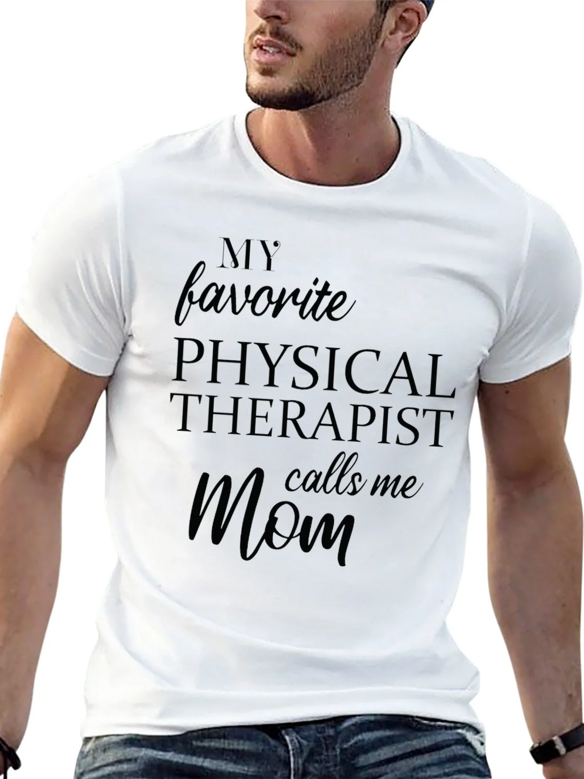My Favorite Physical Therapist Calls Me Mom Black T-Shirt product image 12