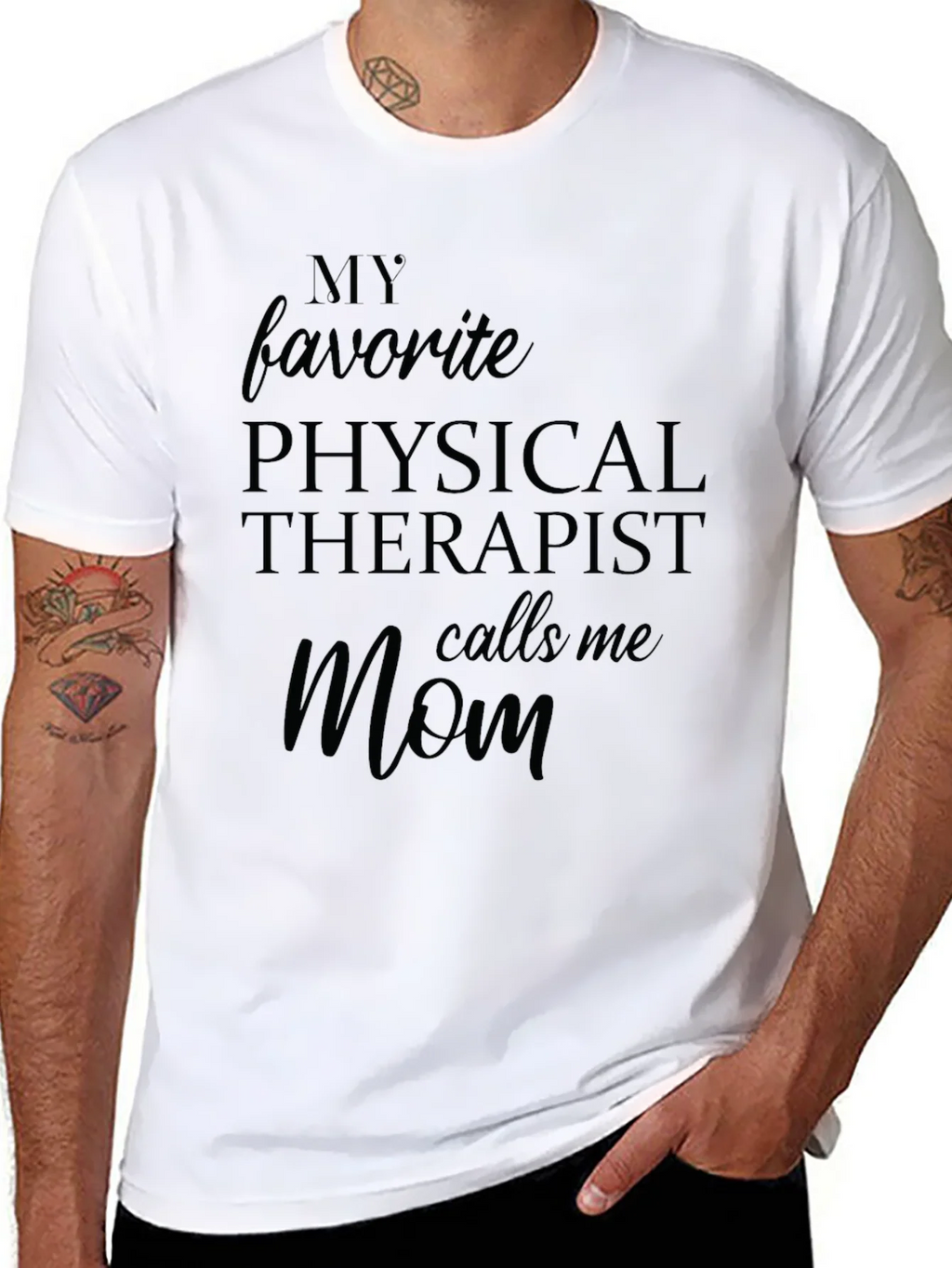 My Favorite Physical Therapist Calls Me Mom Black T-Shirt product image 7