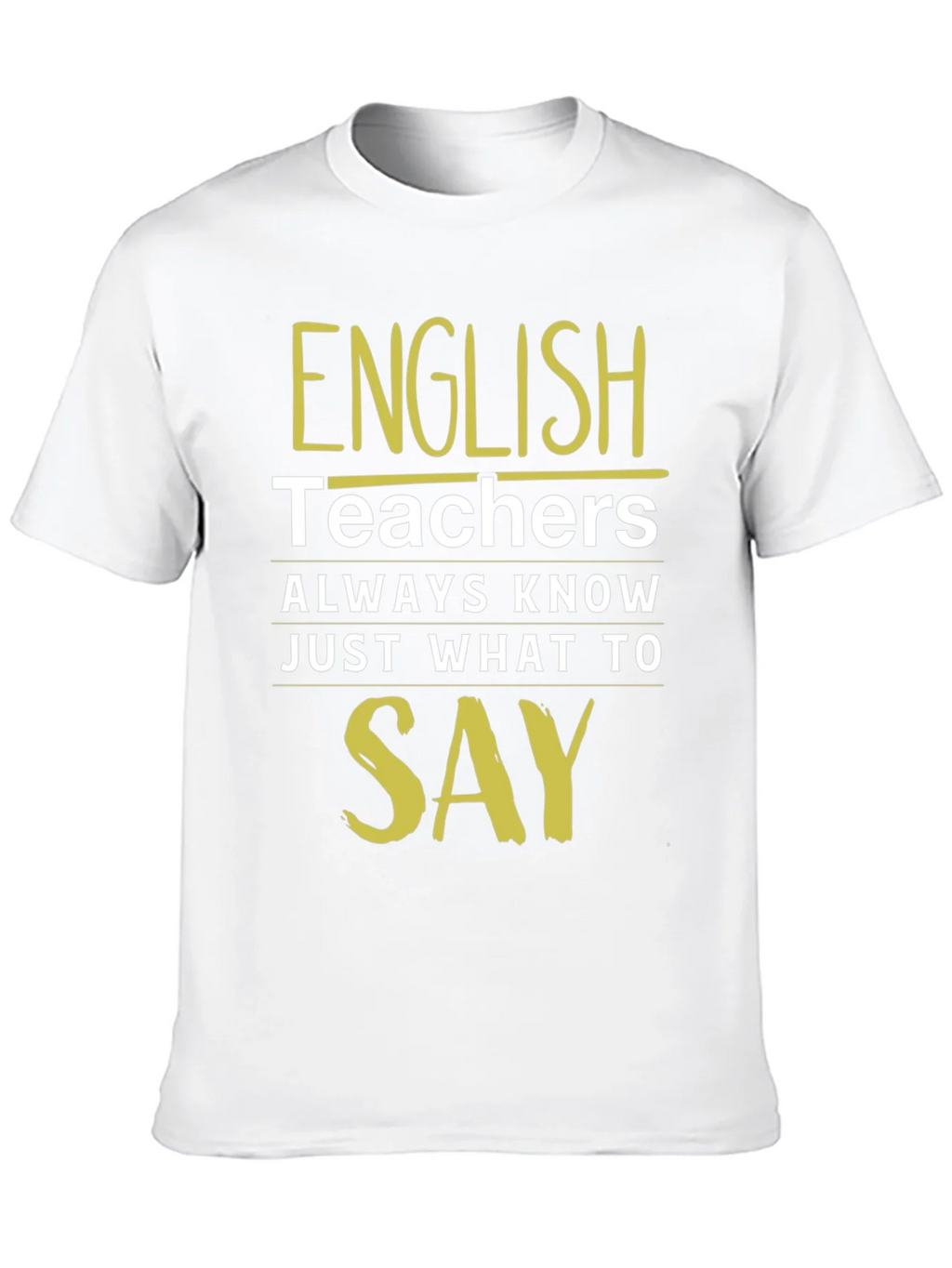 English Teacher T-Shirt - Always Know What To Say product image 9