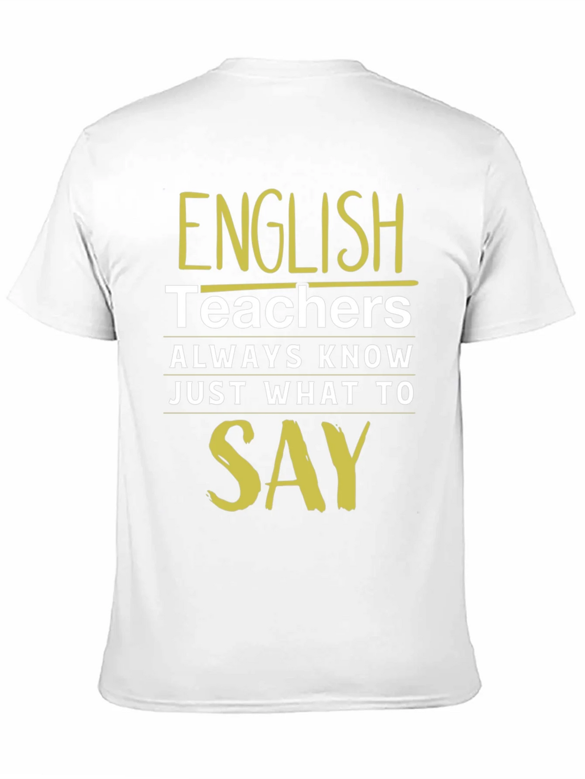 English Teacher T-Shirt - Always Know What To Say product image 10