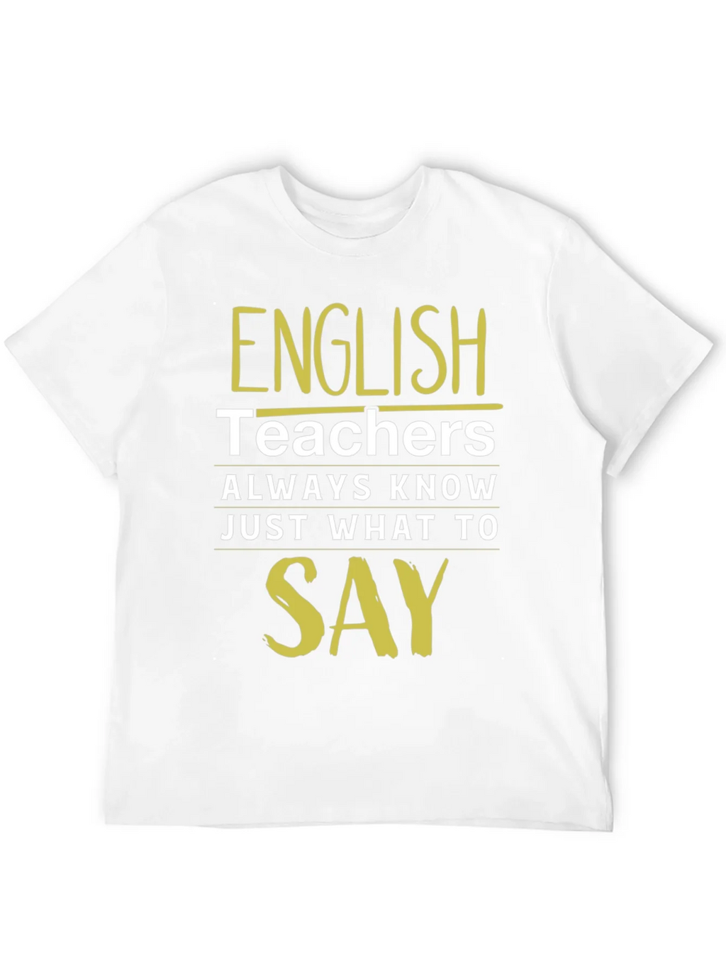 English Teacher T-Shirt - Always Know What To Say product image 11