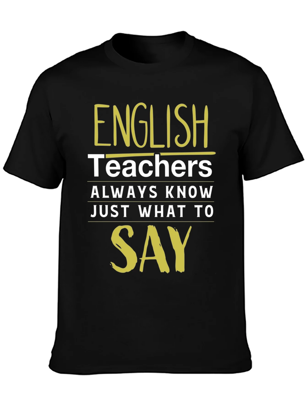 English Teacher T-Shirt - Always Know What To Say product image 3