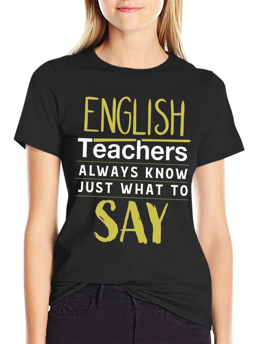 English Teacher T-Shirt - Always Know What To Say product image 2