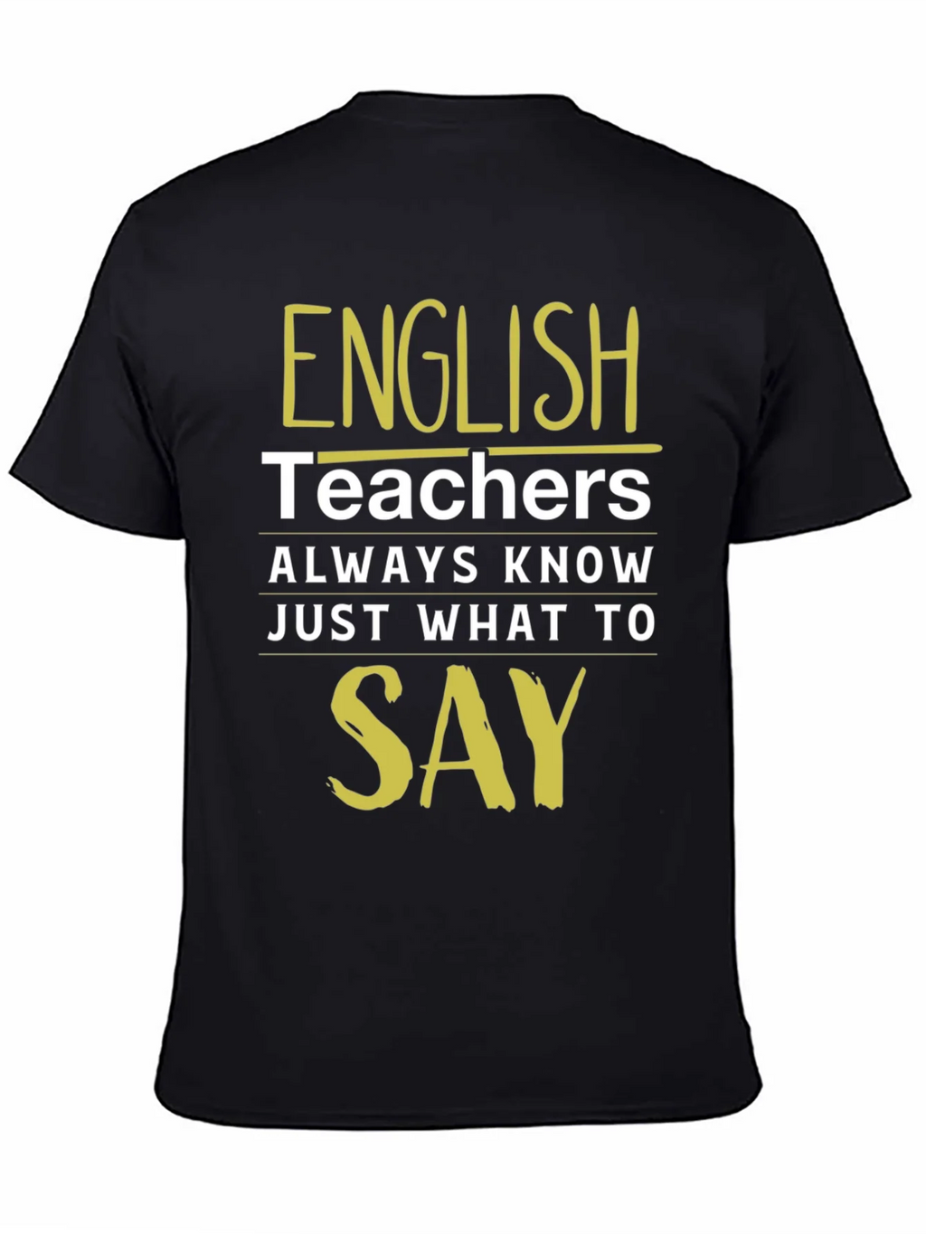 English Teacher T-Shirt - Always Know What To Say product image 4