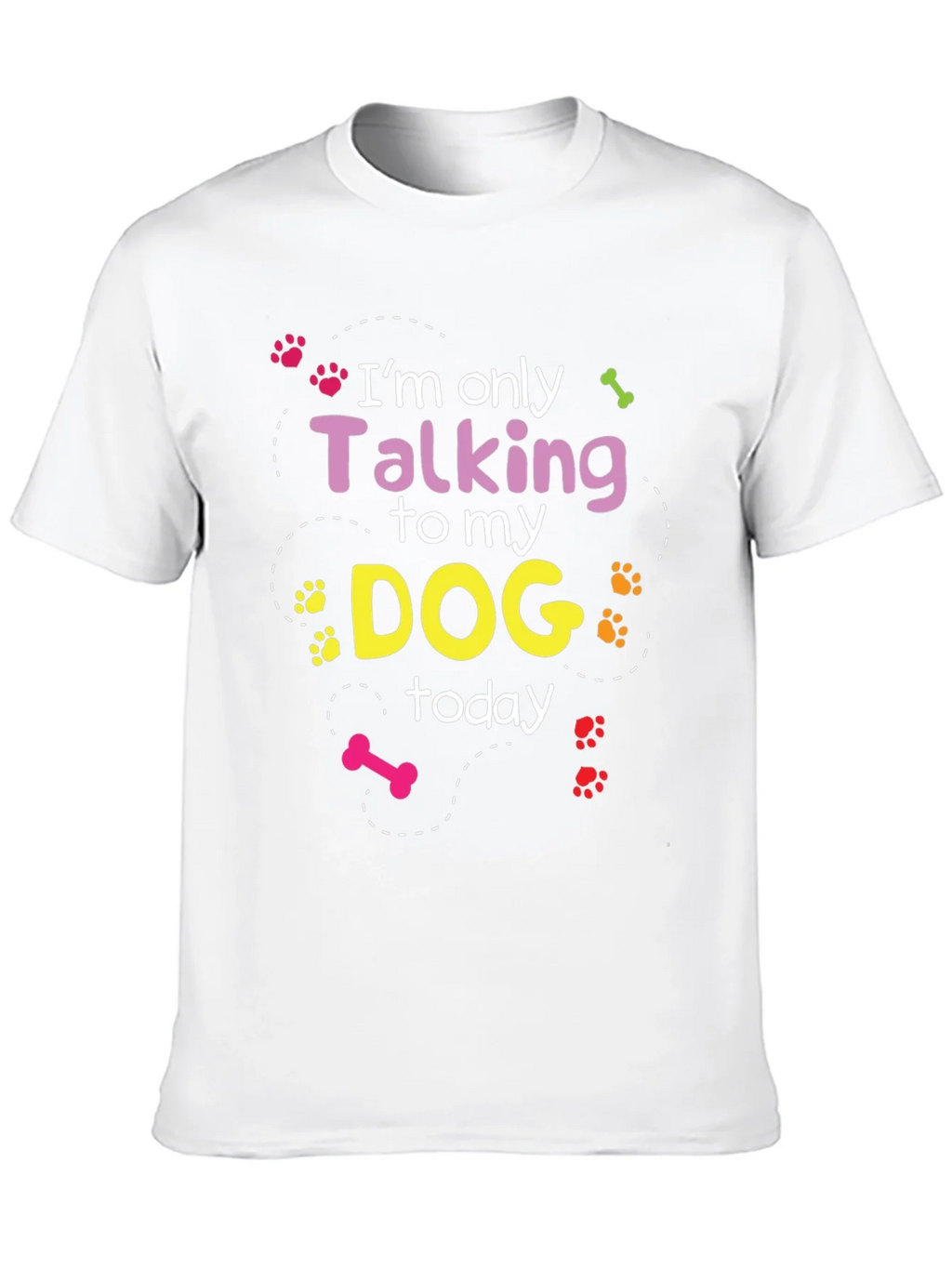Im Only Talking To My Dog T-Shirt product image 9