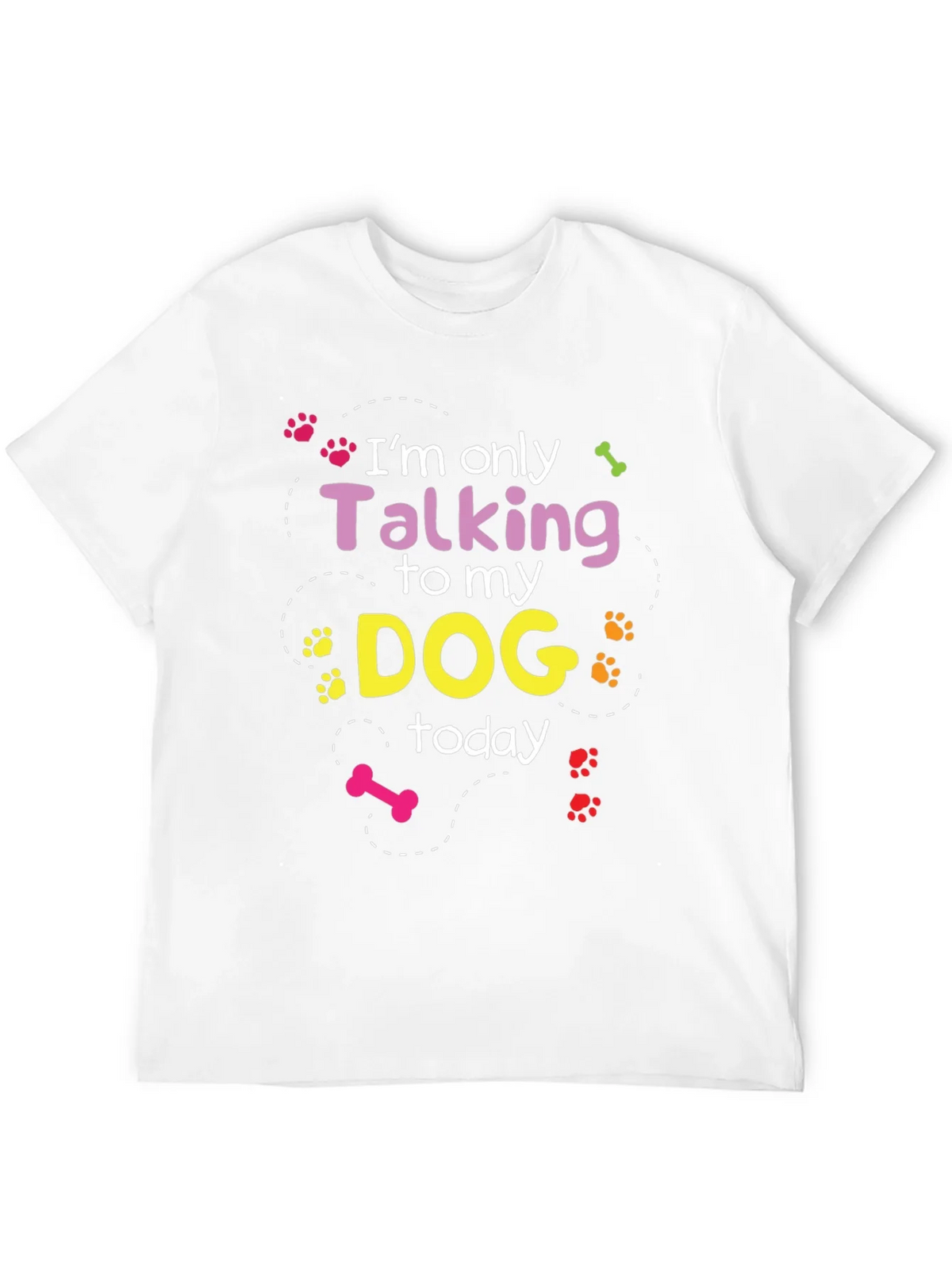 Im Only Talking To My Dog T-Shirt product image 11