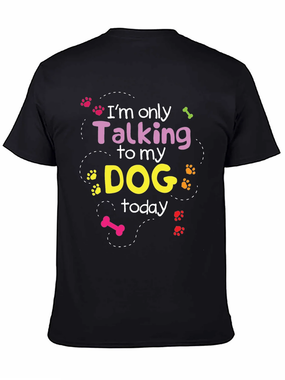 Im Only Talking To My Dog T-Shirt product image 4