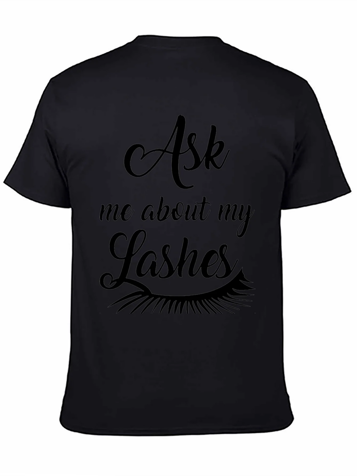 Ask Me About My Lashes Graphic Tee - Black product image 1