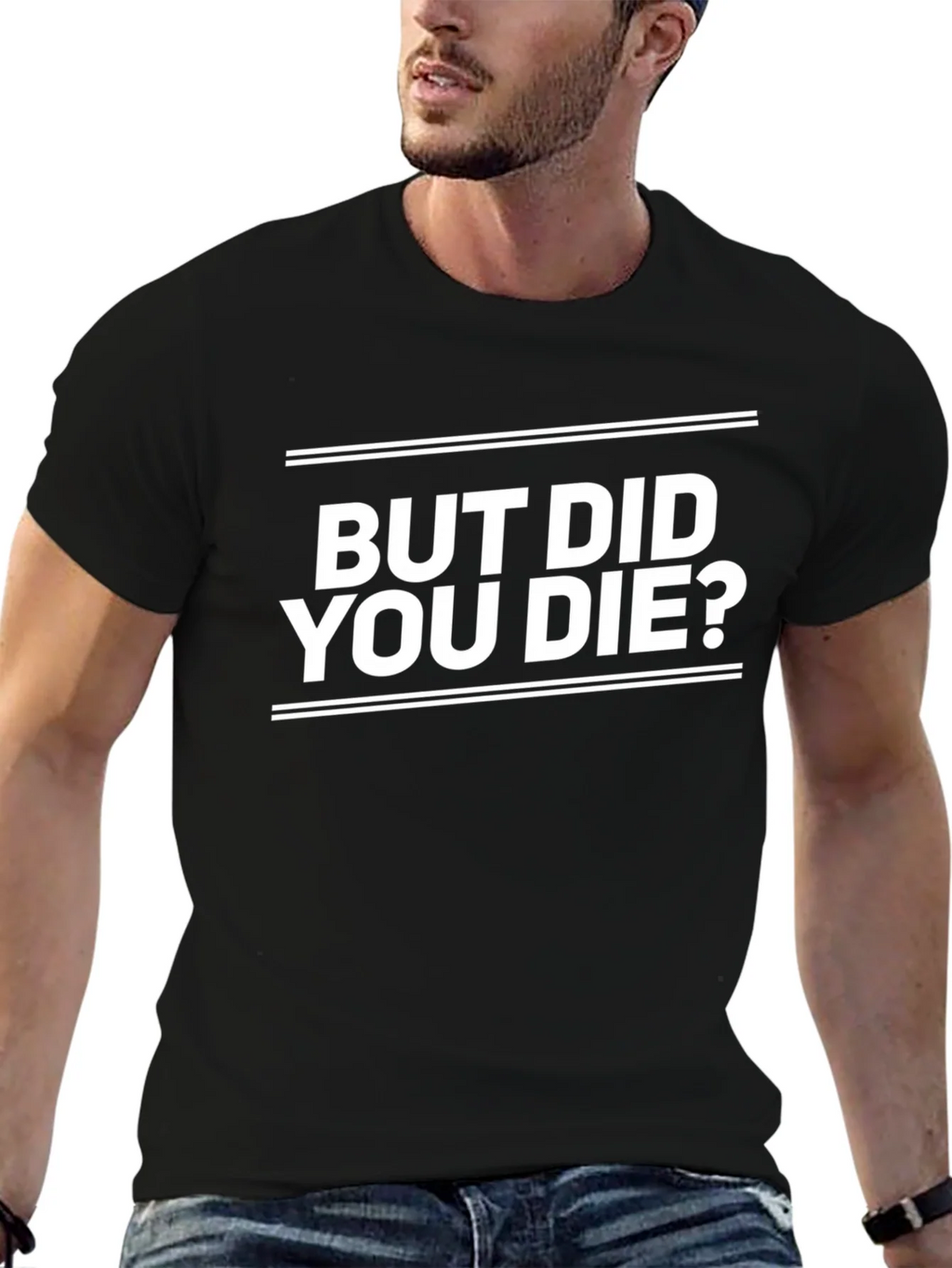 But Did You Die? Graphic Tee - Black product image 6