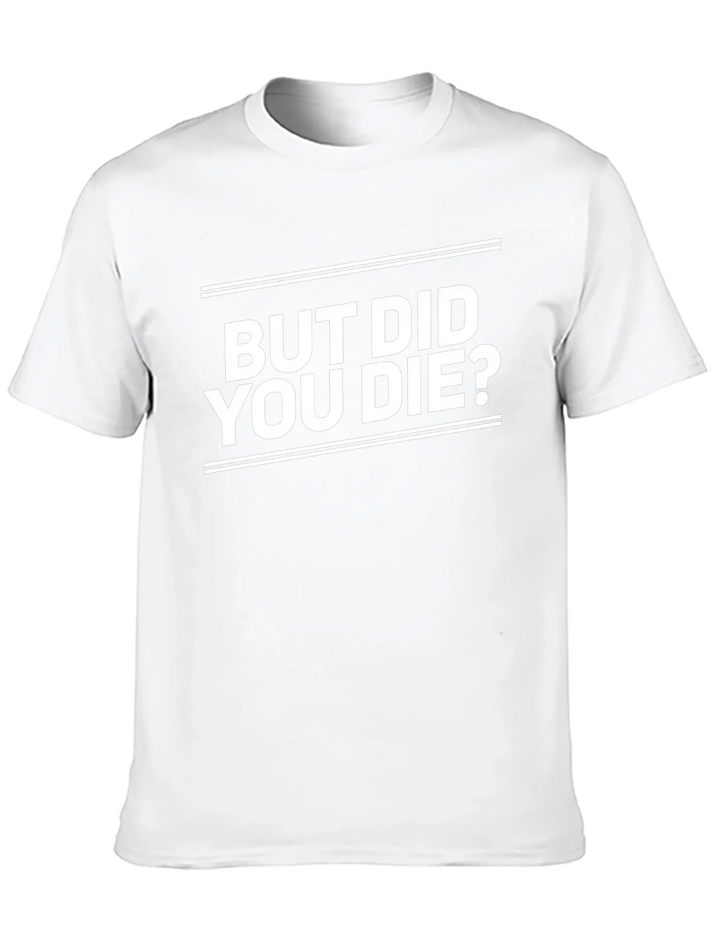 But Did You Die? Graphic Tee - Black product image 9