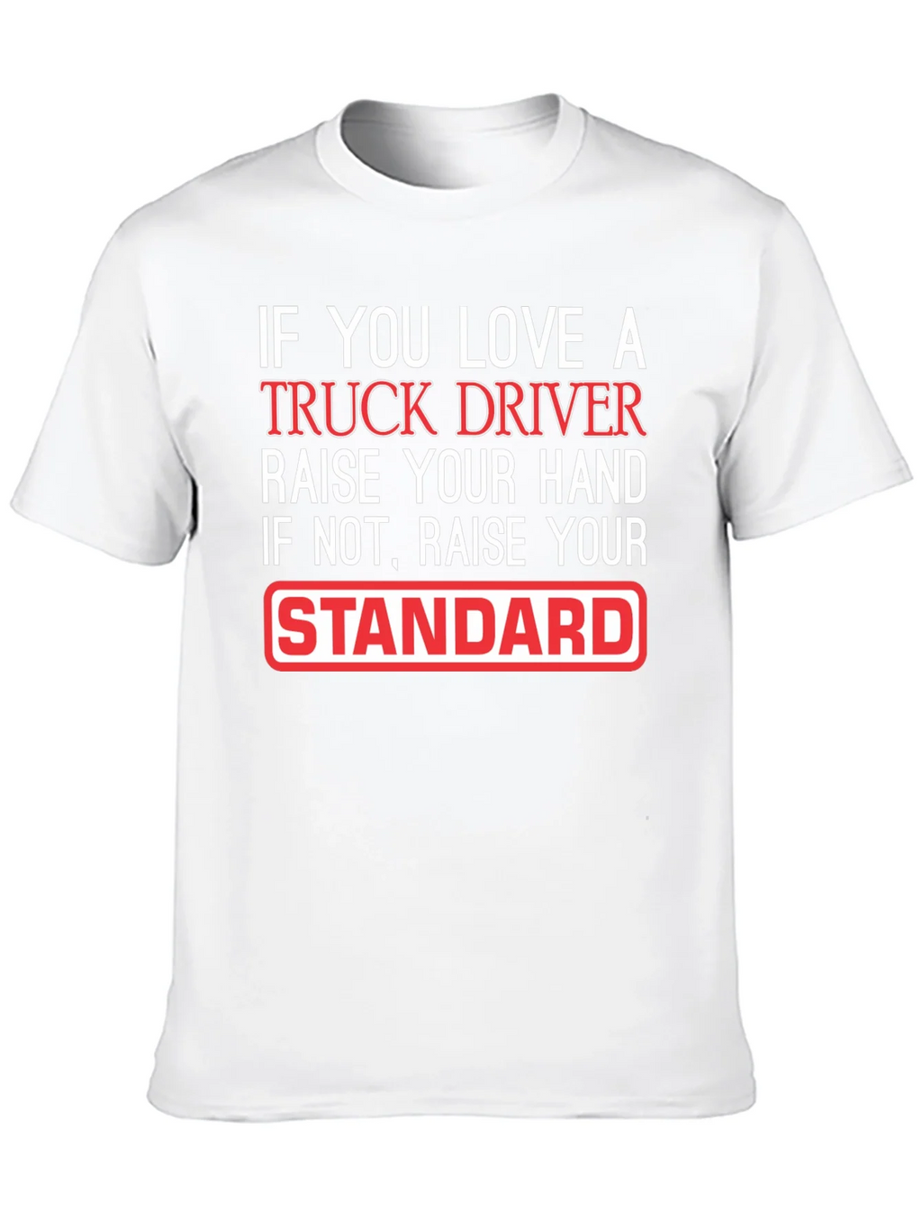 Truck Driver Love Funny Graphic T-Shirt product image 9