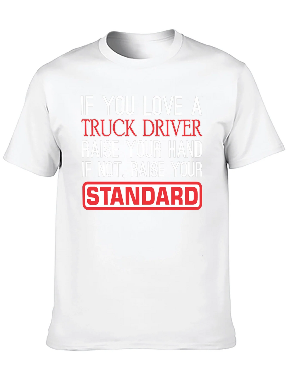 Truck Driver Love Funny Graphic T-Shirt product image 9