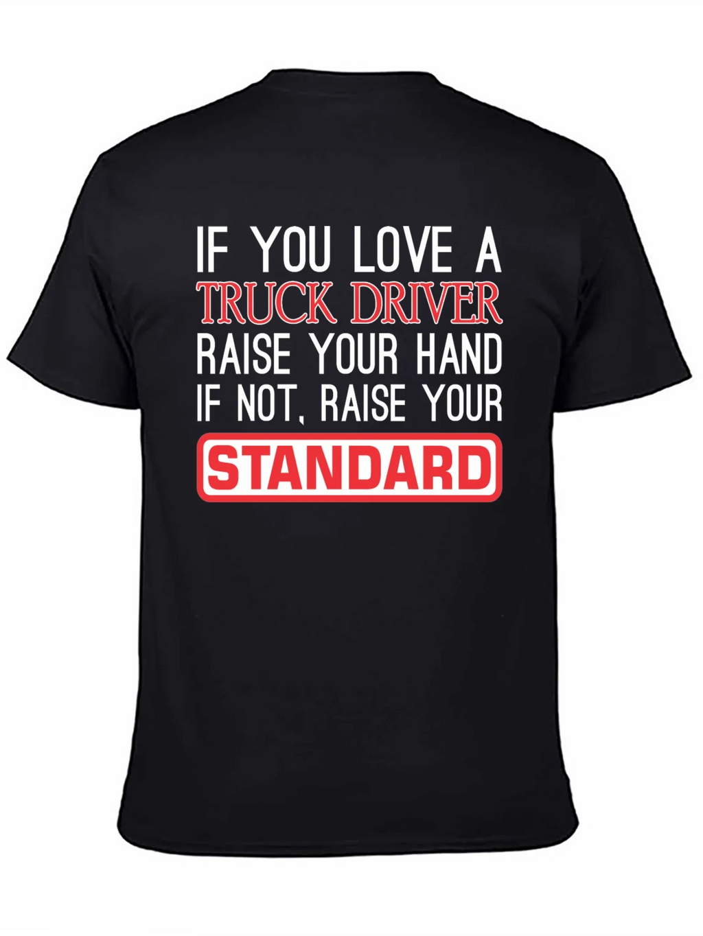 Truck Driver Love Funny Graphic T-Shirt product image 4