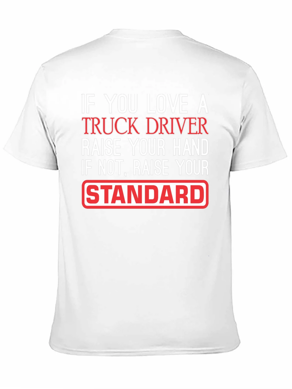 Truck Driver Love Funny Graphic T-Shirt product image 10