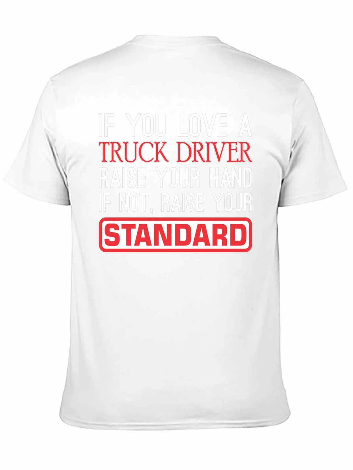 Truck Driver Love Funny Graphic T-Shirt product image 10
