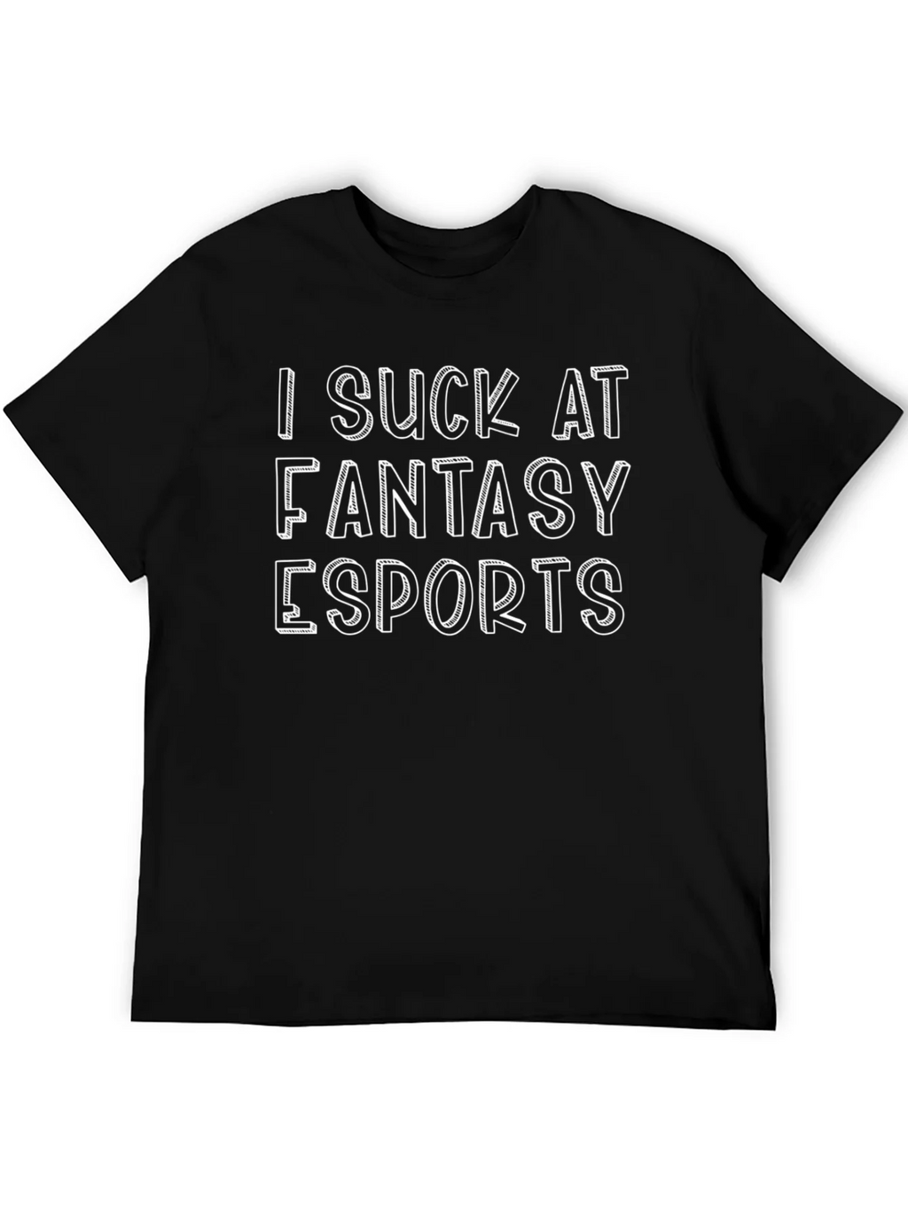 I Suck At Fantasy Esports T-Shirt product image 5