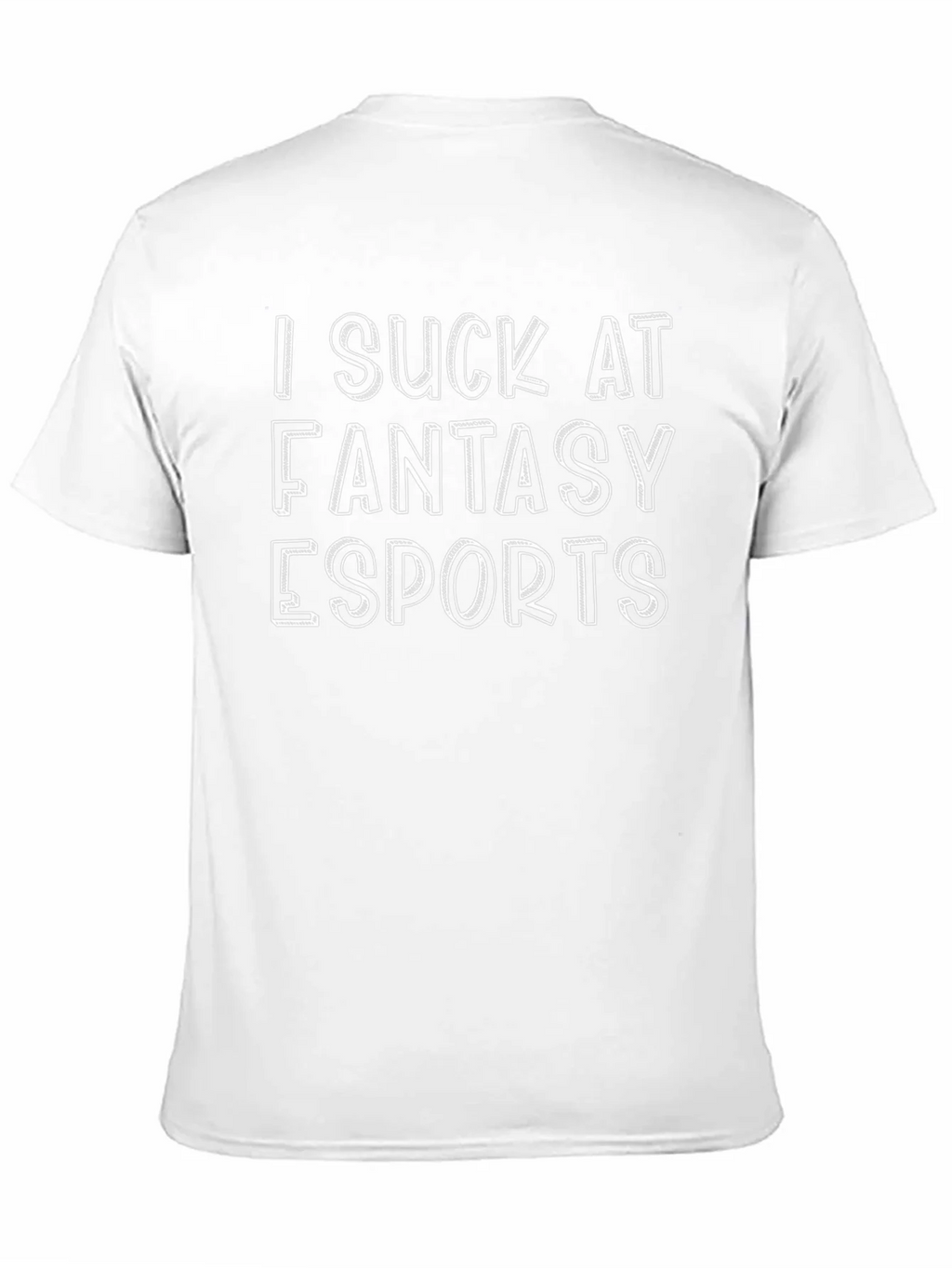 I Suck At Fantasy Esports T-Shirt product image 10
