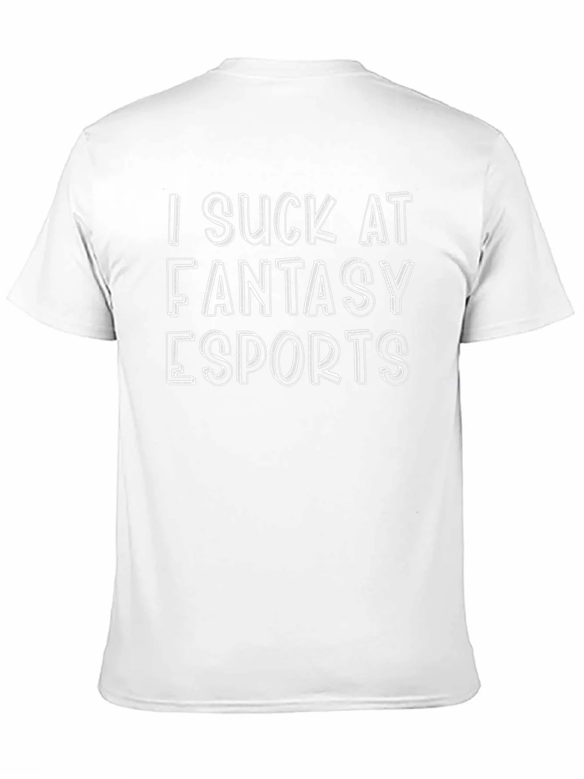 I Suck At Fantasy Esports T-Shirt product image 10