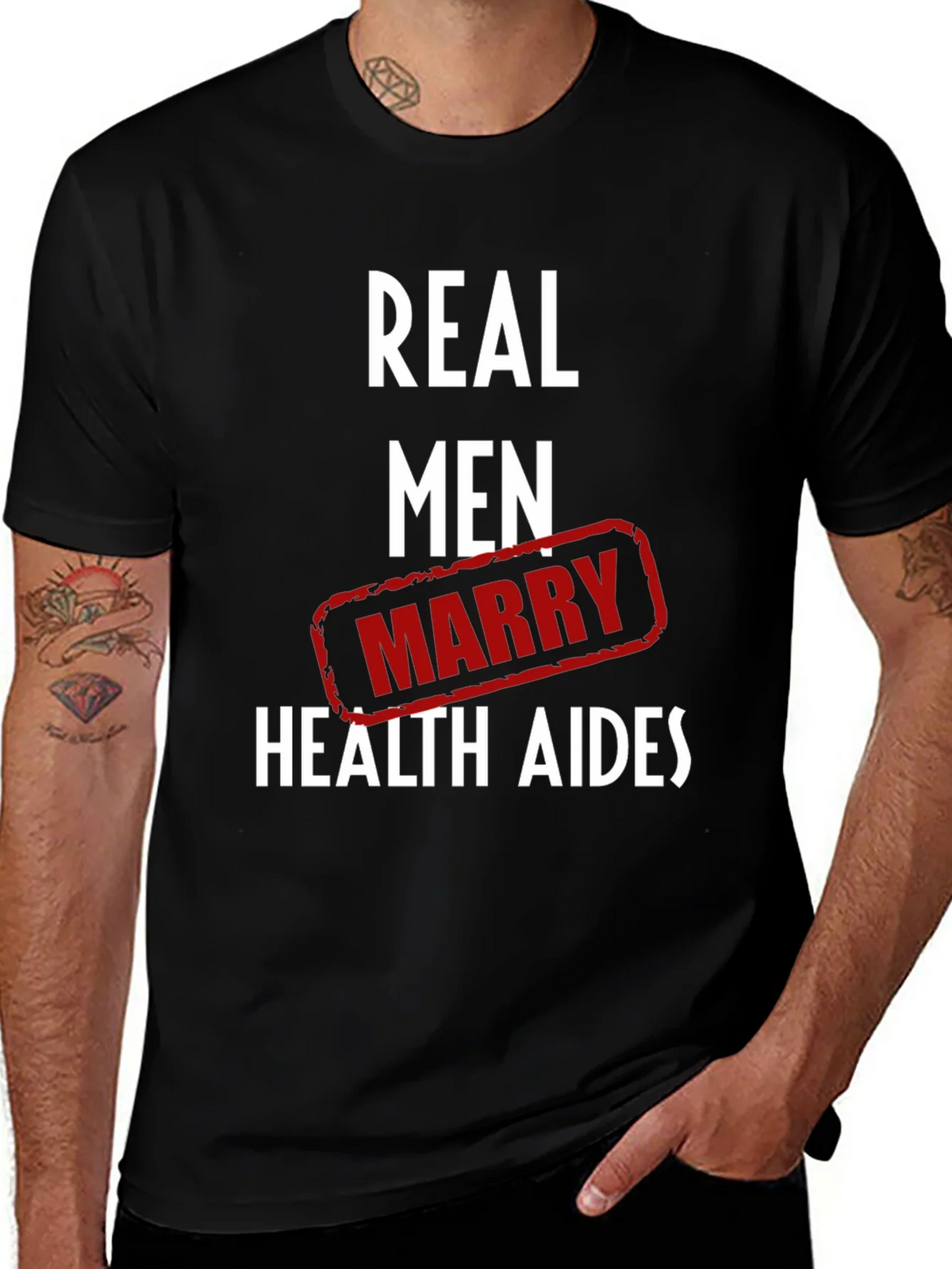 Real Men Marry Health Aides Graphic Tee product image 1