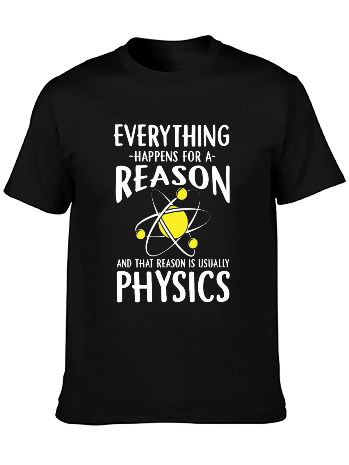 Physics Reason T-Shirt Funny Science Tee product image 3