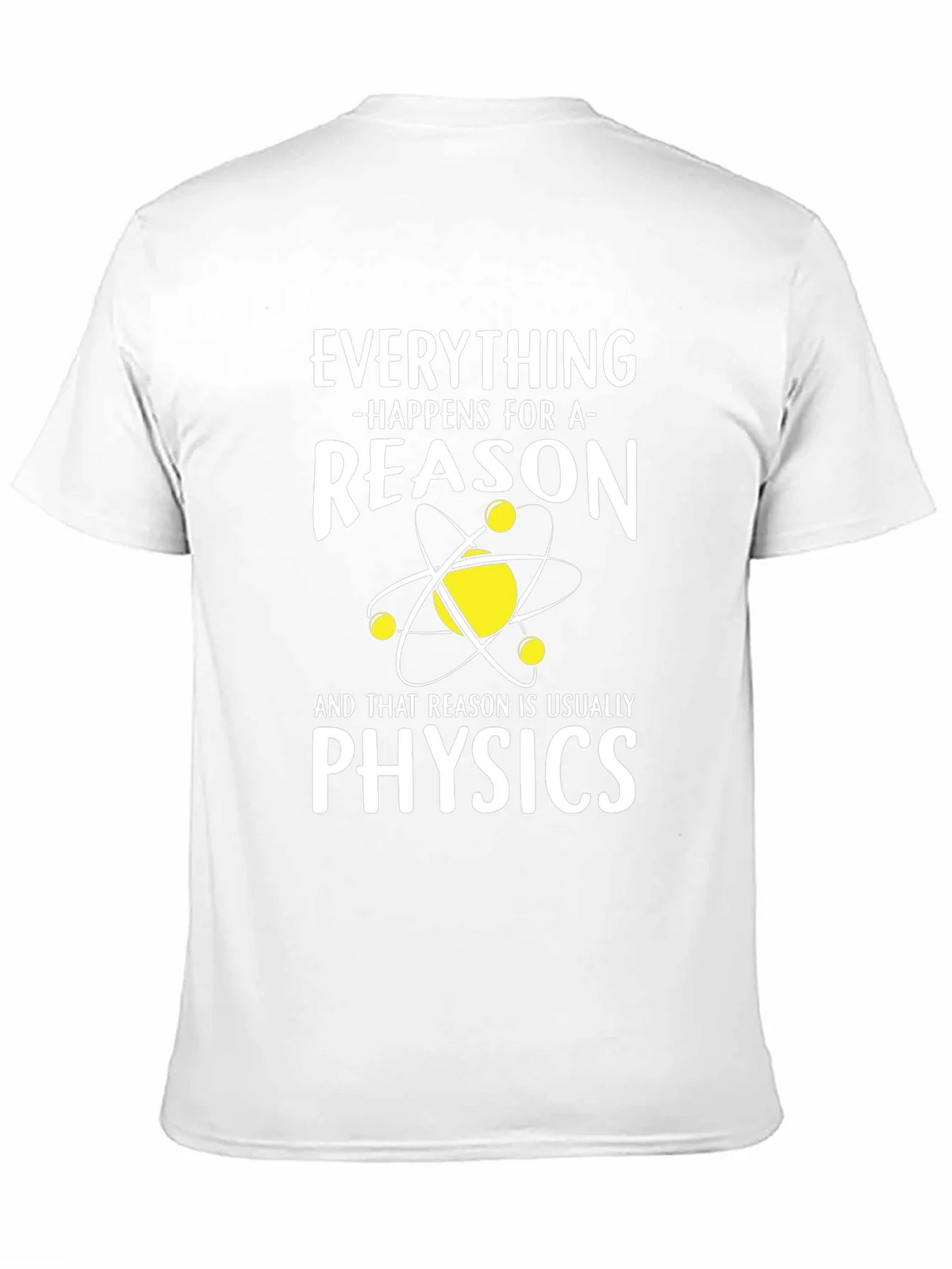 Physics Reason T-Shirt Funny Science Tee product image 10