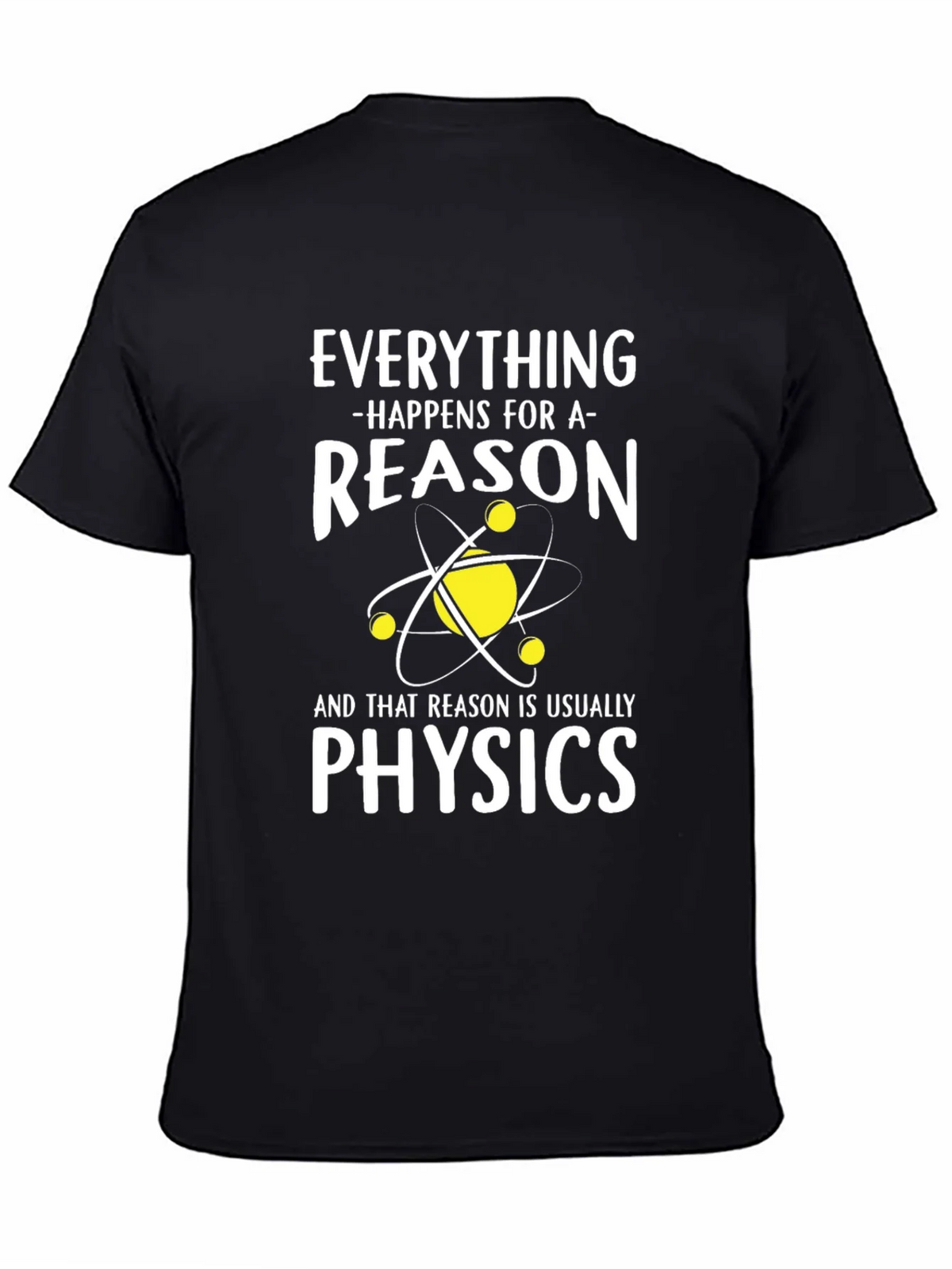 Physics Reason T-Shirt Funny Science Tee product image 4
