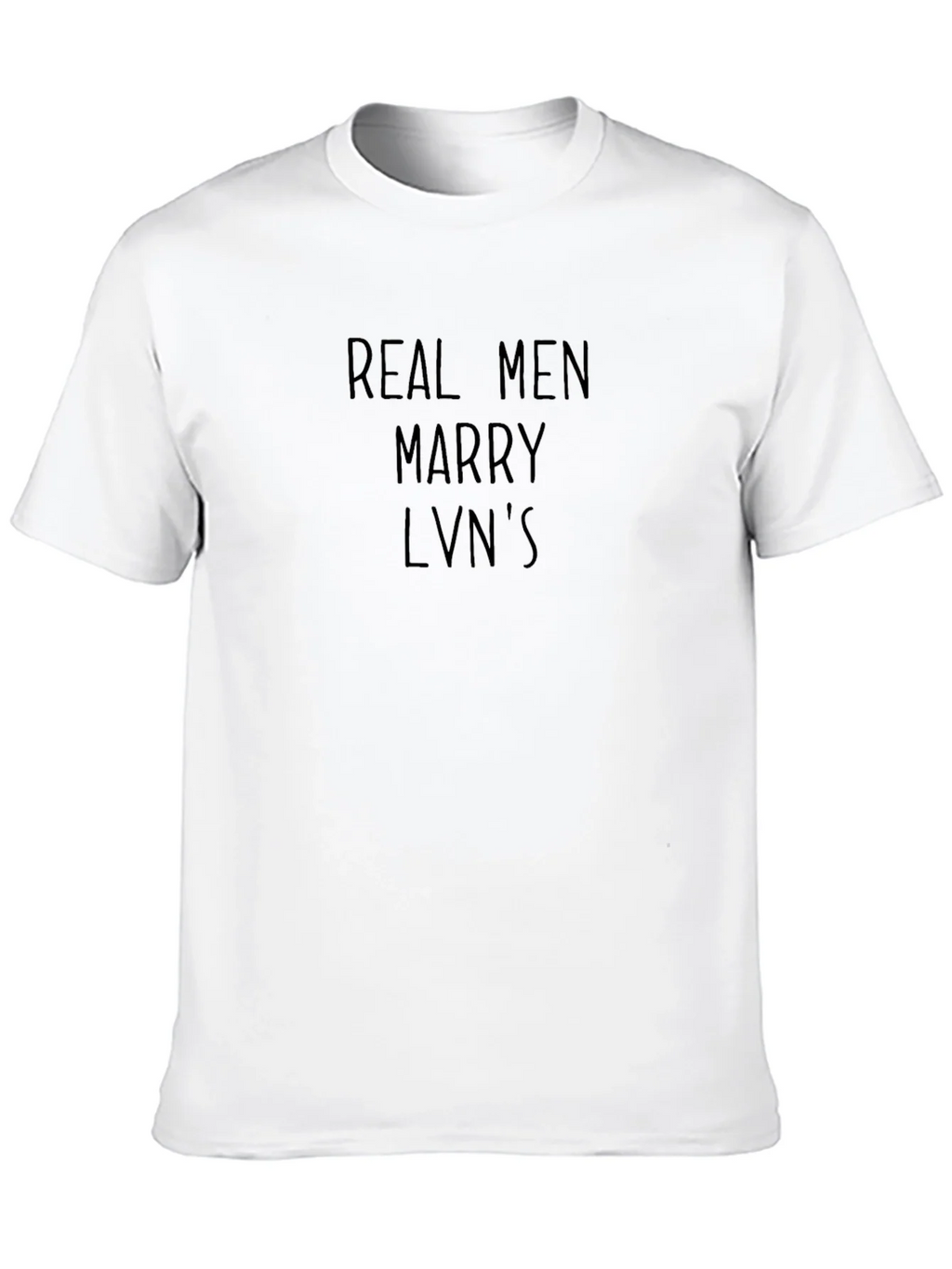 Real Men Marry LVNs Black T-Shirt product image 4
