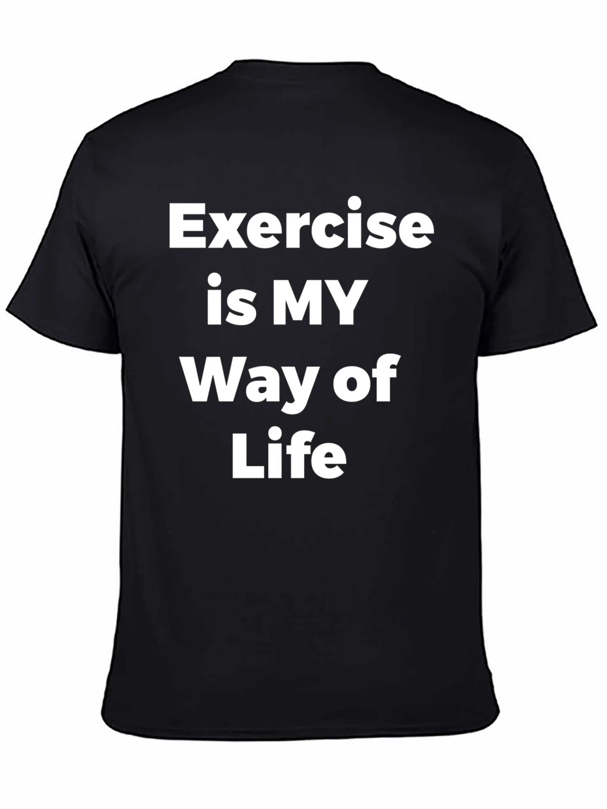 Exercise is My Way of Life T-Shirt product image 4