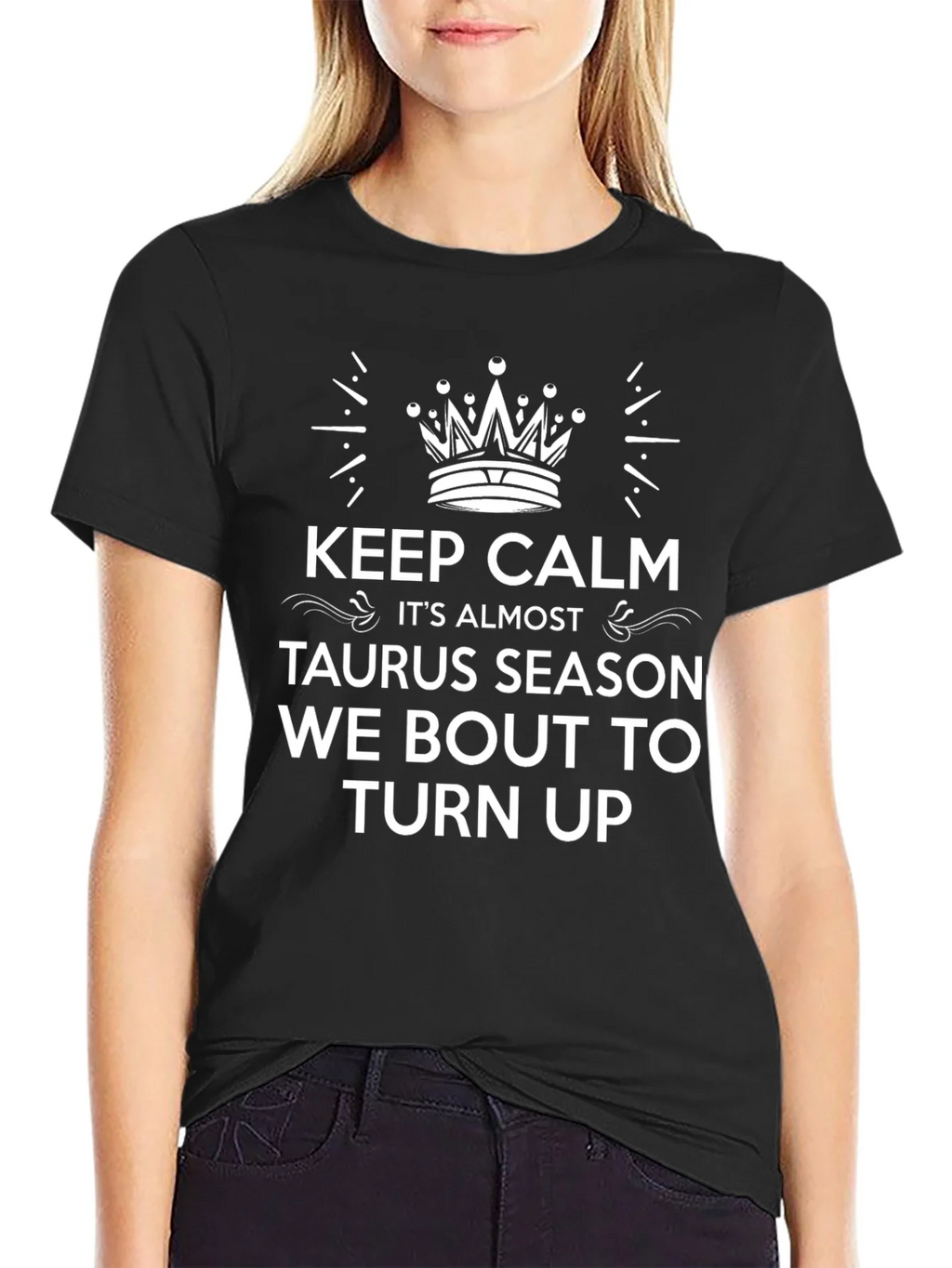 Keep Calm Taurus Season T-Shirt product image 2