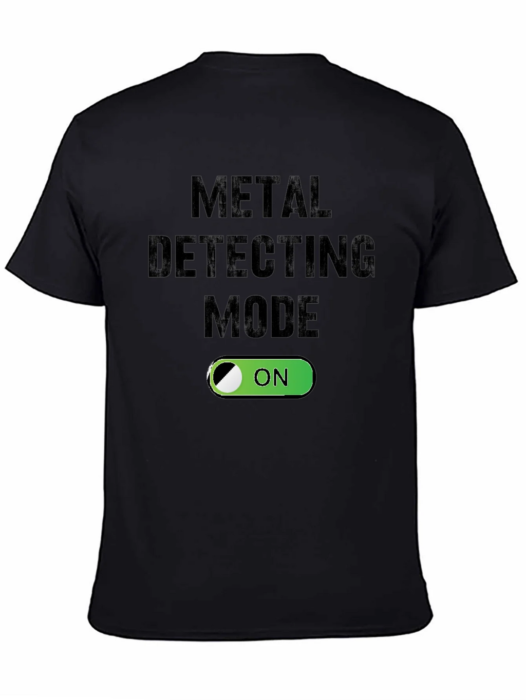 Metal Detecting Mode On T-Shirt product image 4