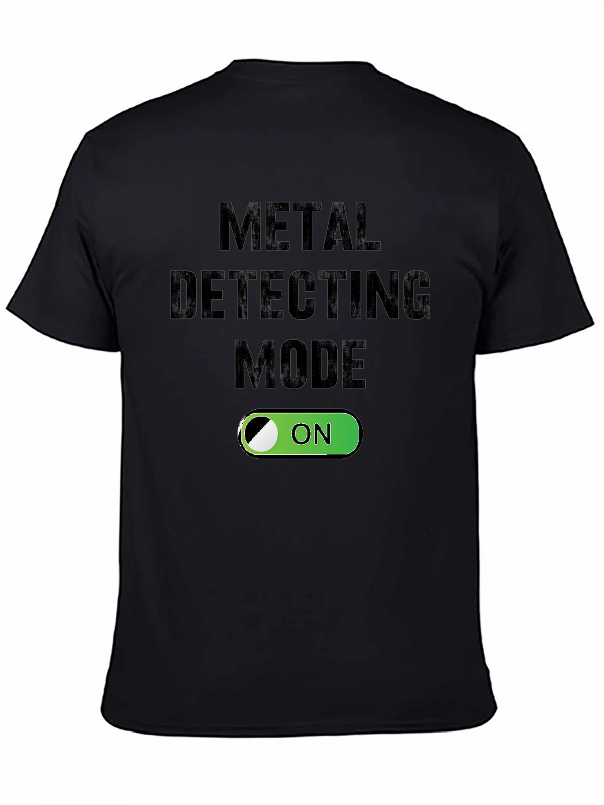Metal Detecting Mode On T-Shirt product image 4