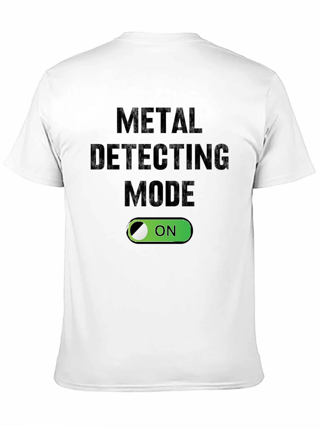 Metal Detecting Mode On T-Shirt product image 10