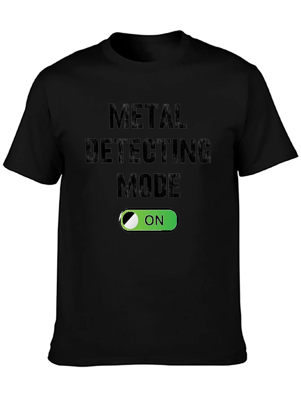 Metal Detecting Mode On T-Shirt product image 3