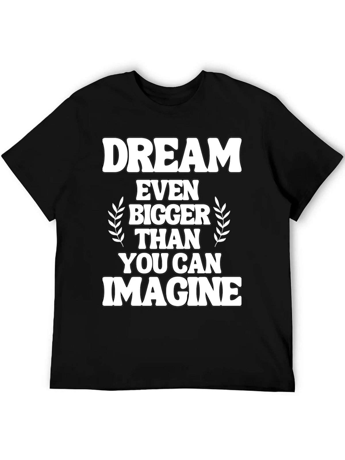 Dream Bigger Graphic Tee - Inspirational Black T-Shirt product image 5