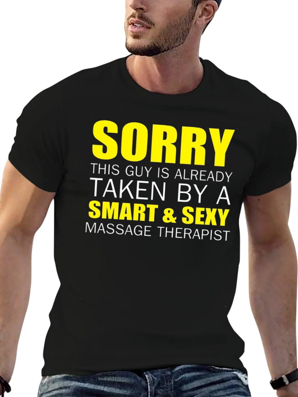 Sorry Taken By A Smart & Sexy Massage Therapist T-Shirt product image 2