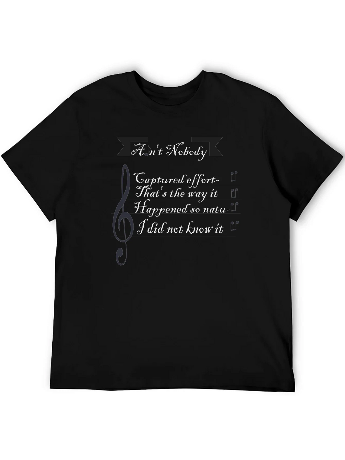 Aint Nobody Lyric T-Shirt - Music Inspired Graphic Tee product image 5