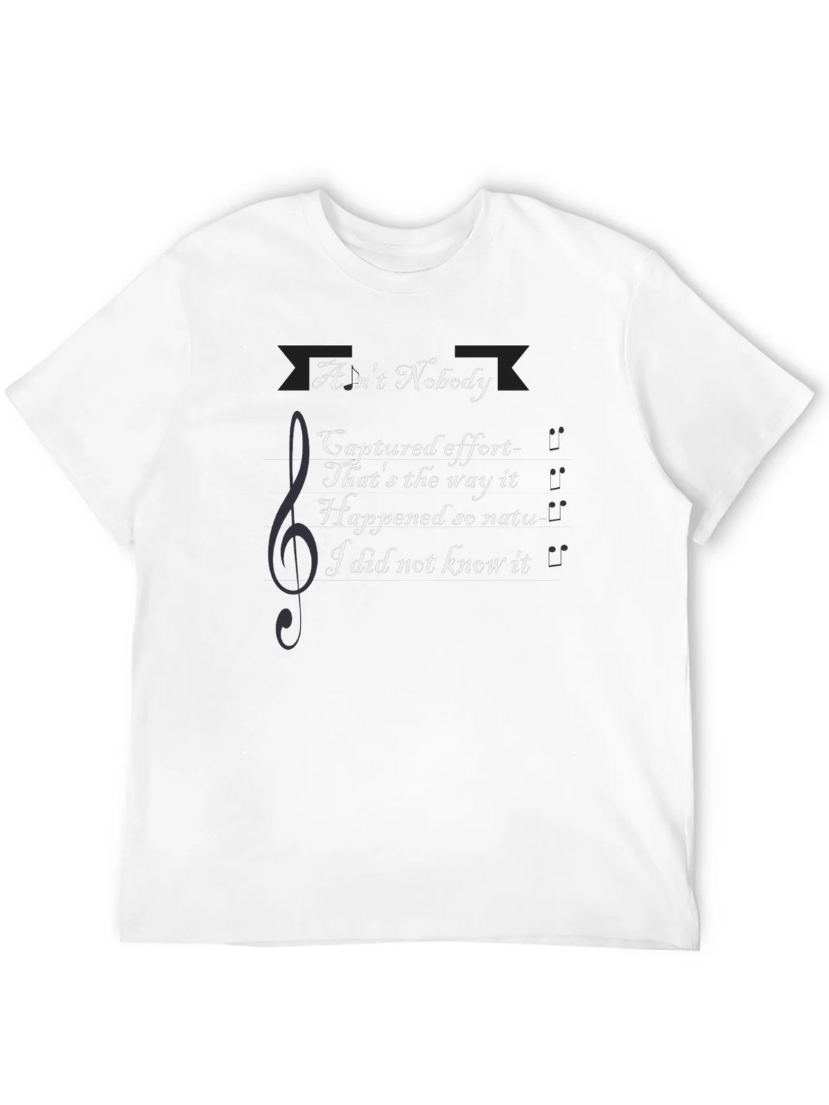 Aint Nobody Lyric T-Shirt - Music Inspired Graphic Tee product image 11