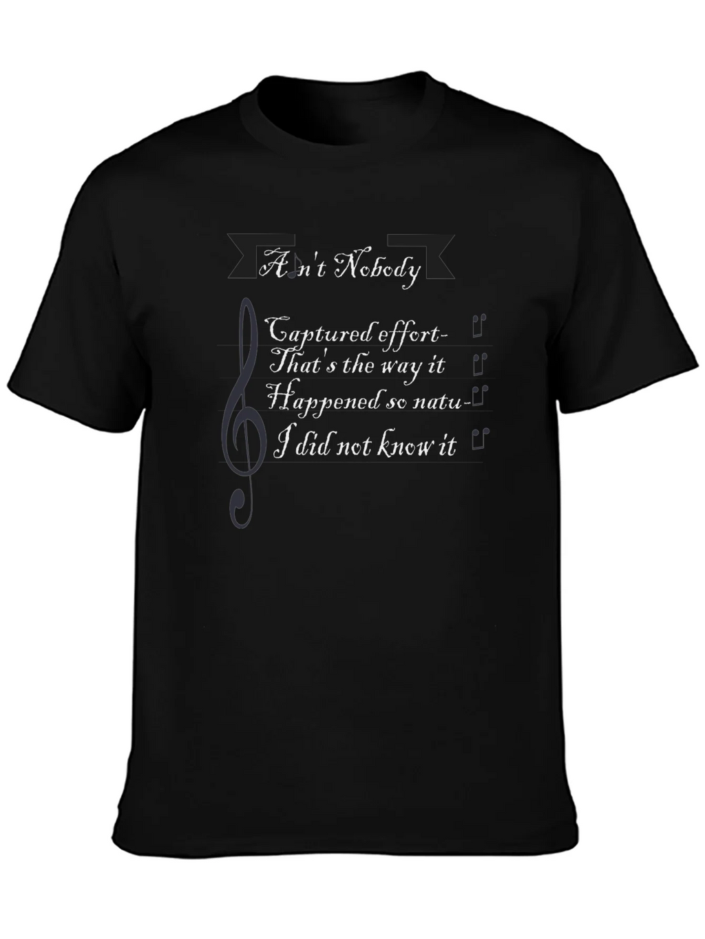 Aint Nobody Lyric T-Shirt - Music Inspired Graphic Tee product image 3