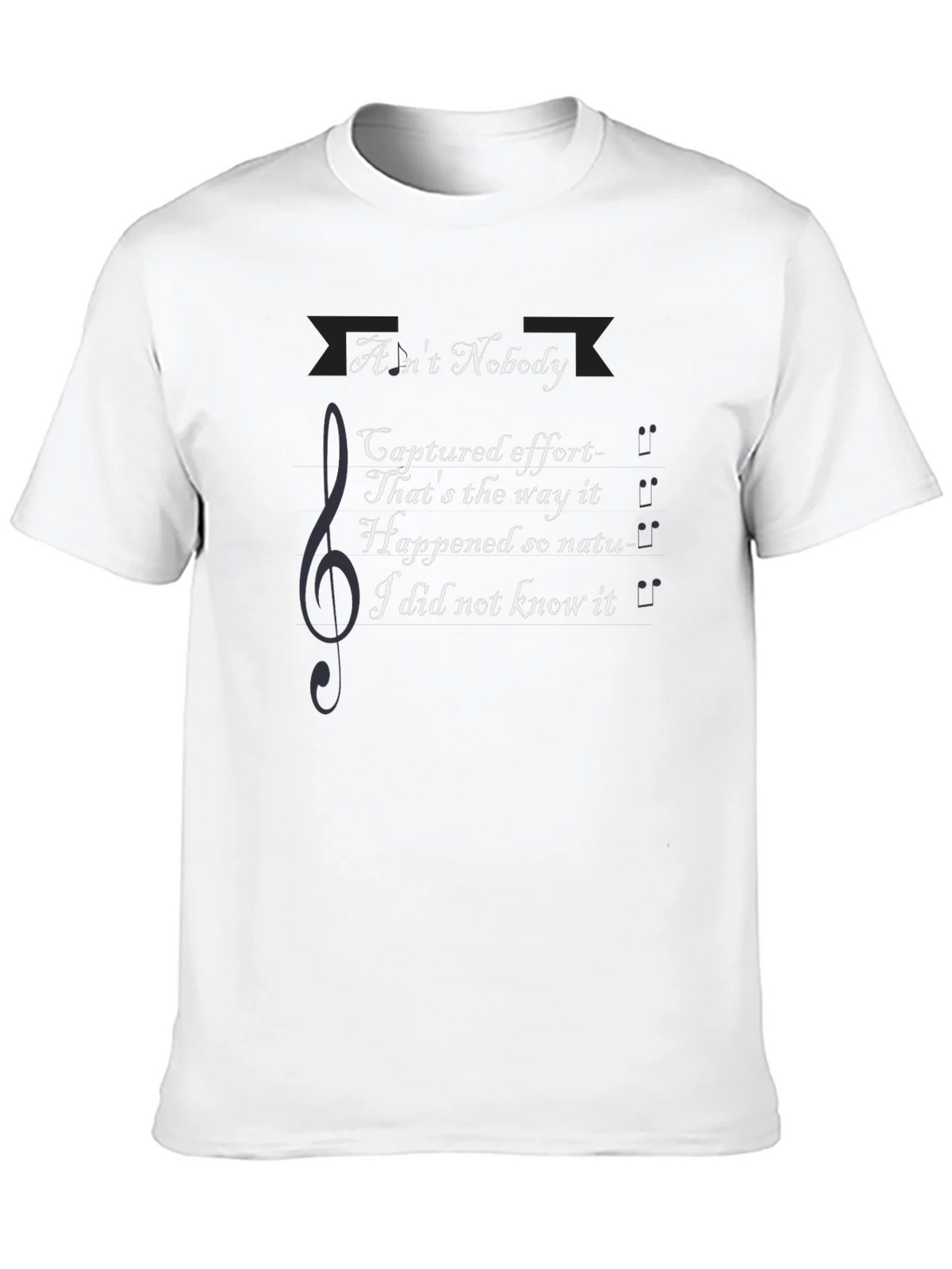 Aint Nobody Lyric T-Shirt - Music Inspired Graphic Tee product image 9