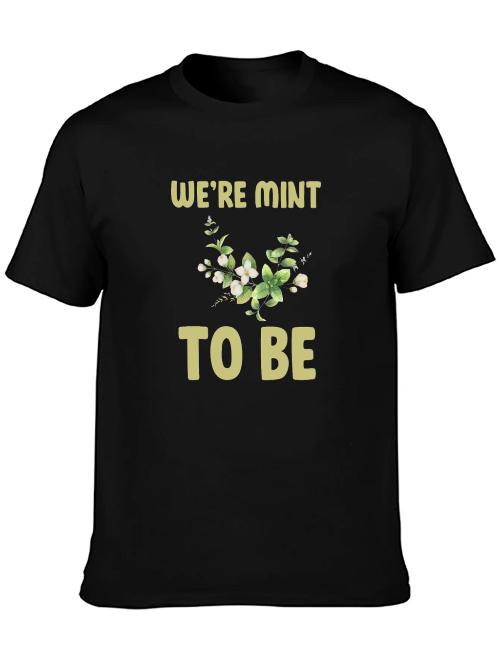 Were Mint to Be Graphic Tee product image 3