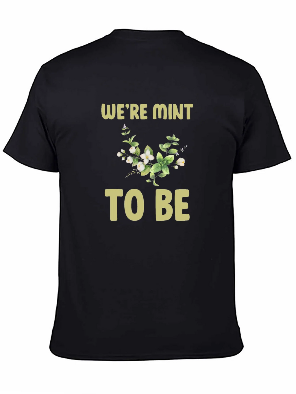 Were Mint to Be Graphic Tee product image 4