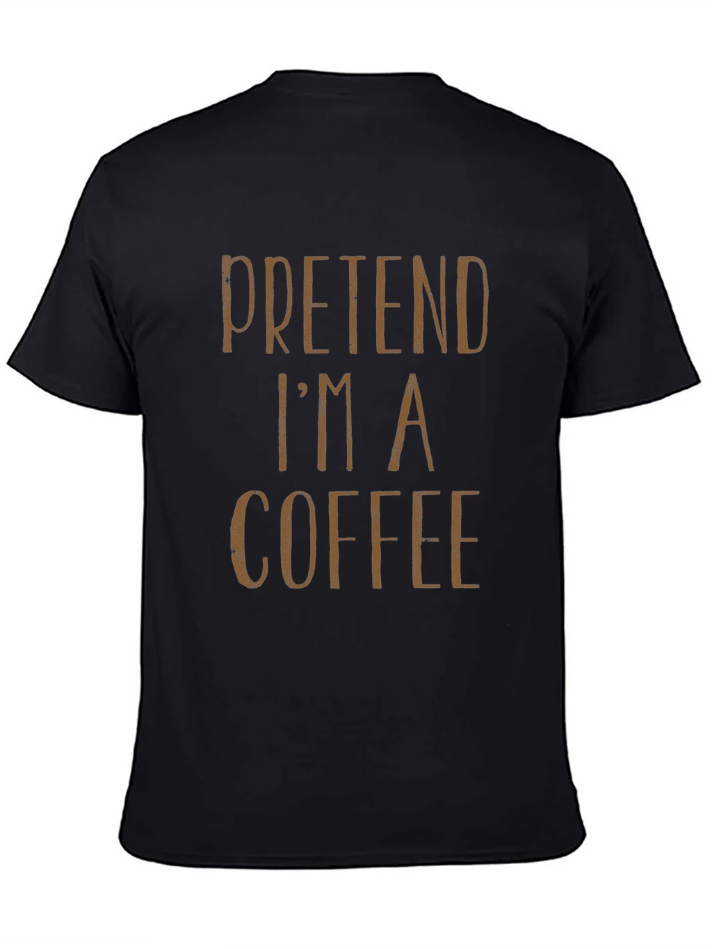 Pretend Im a Coffee T-Shirt - Funny Costume Party Tee product image 4