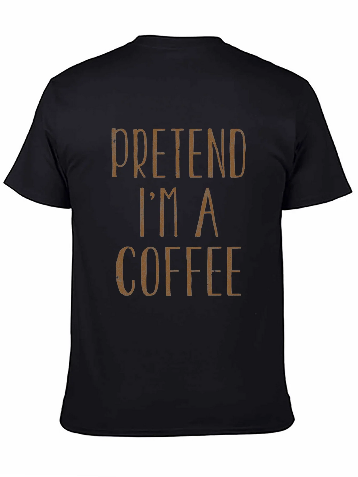 Pretend Im a Coffee T-Shirt - Funny Costume Party Tee product image 4
