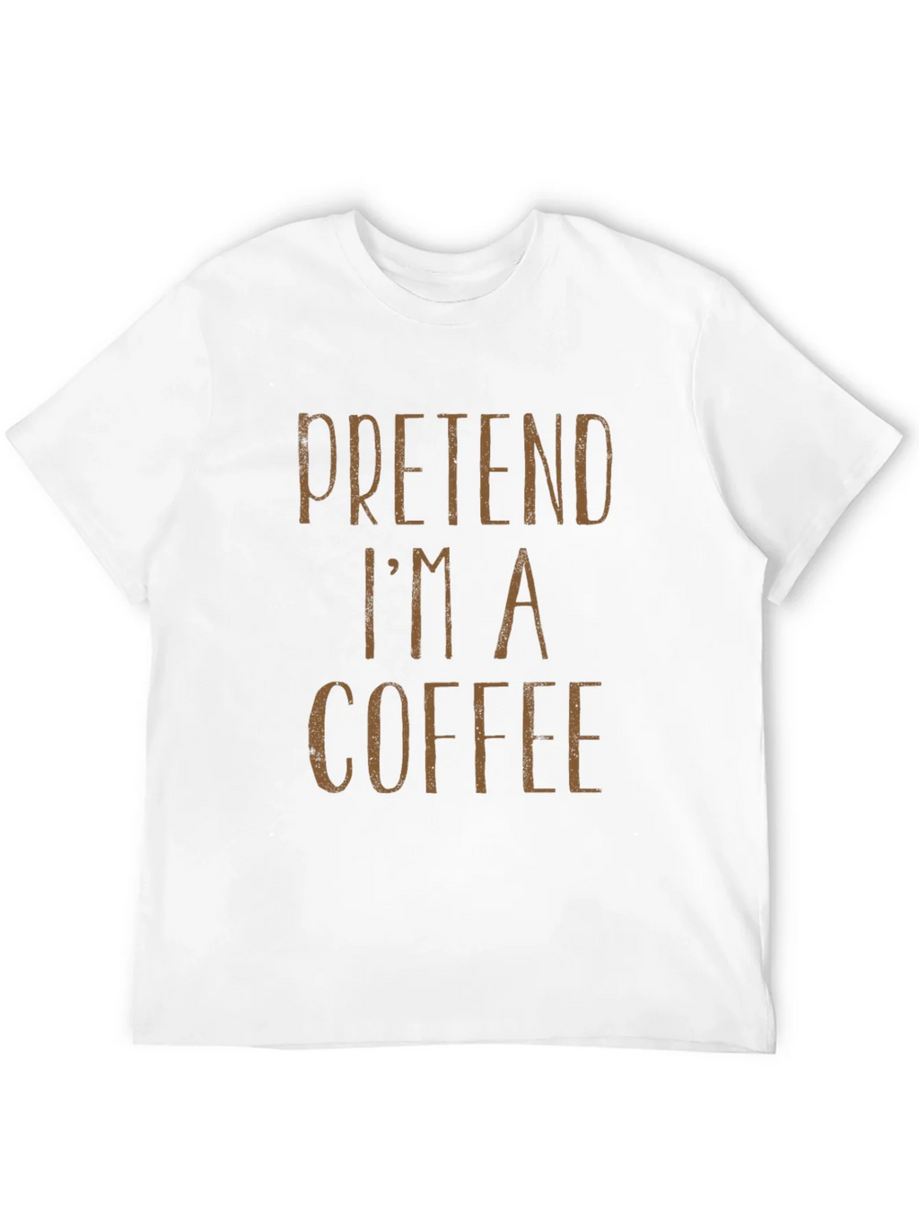 Pretend Im a Coffee T-Shirt - Funny Costume Party Tee product image 11
