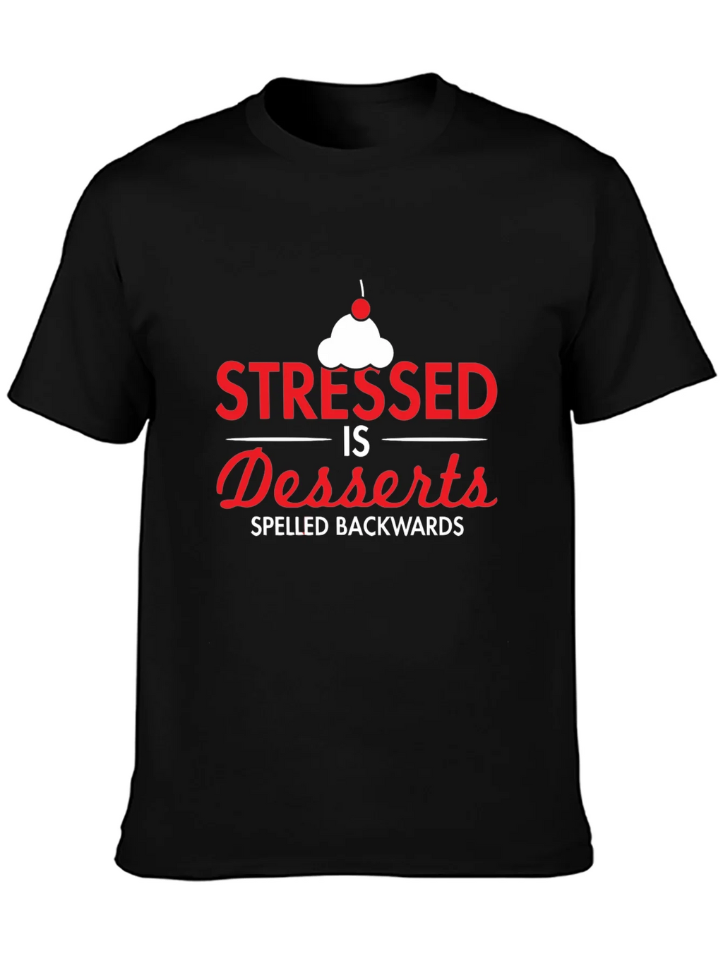 Stressed Spelled Backwards T-Shirt - Dessert Lover product image 3