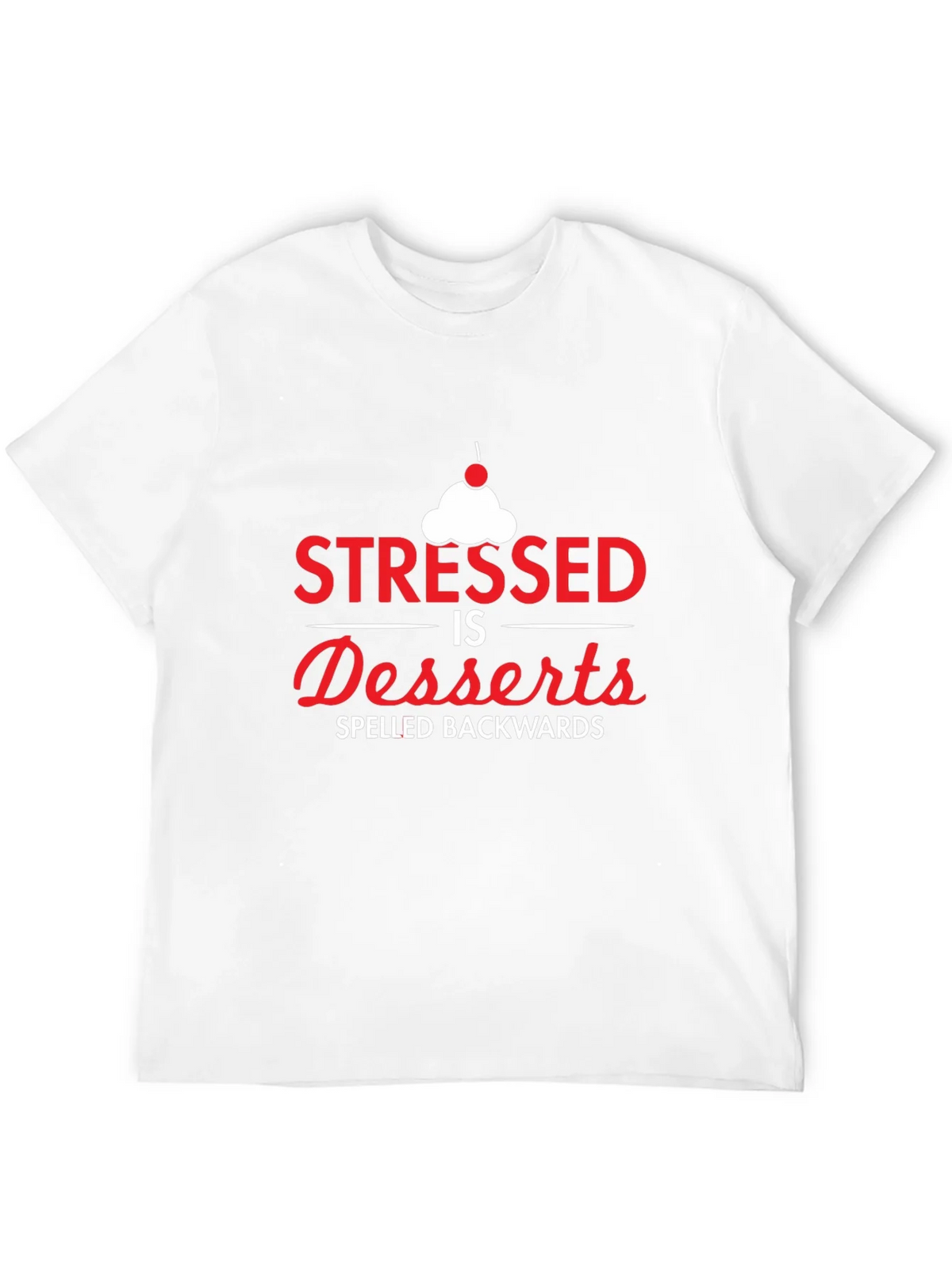 Stressed Spelled Backwards T-Shirt - Dessert Lover product image 10
