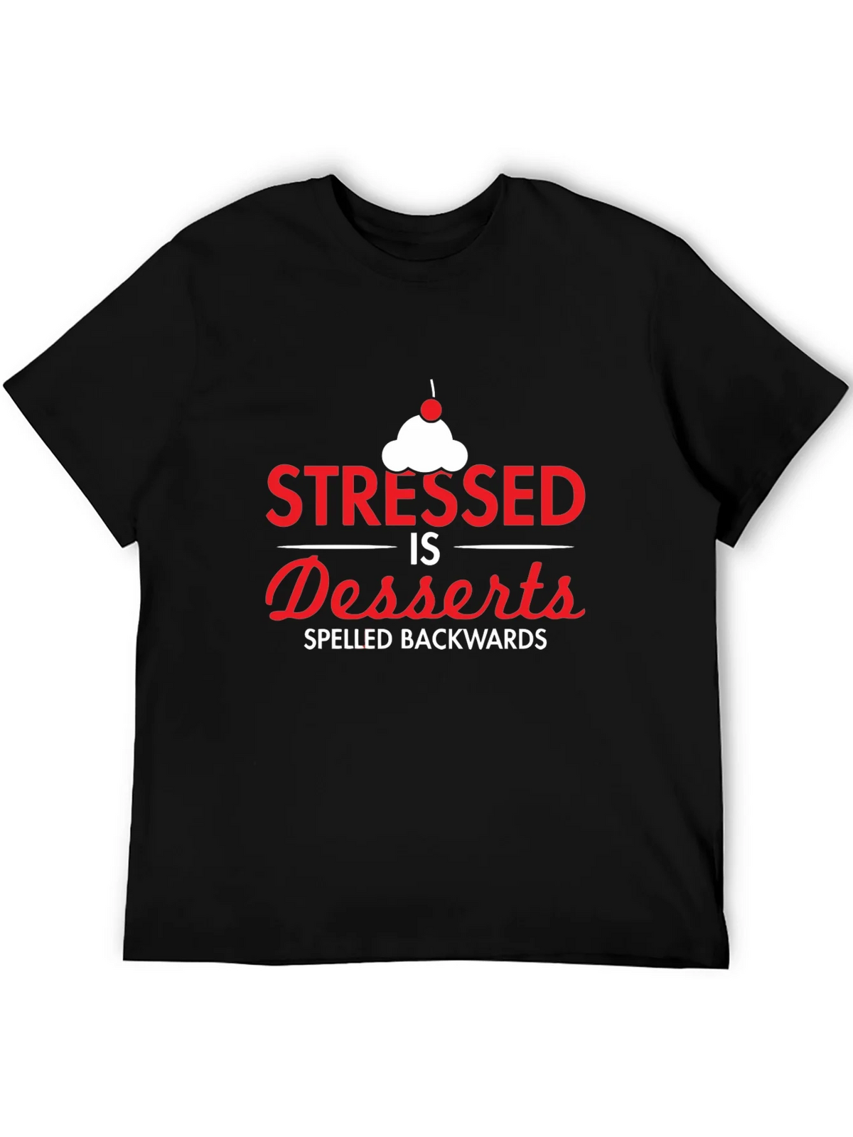 Stressed Spelled Backwards T-Shirt - Dessert Lover product image 5