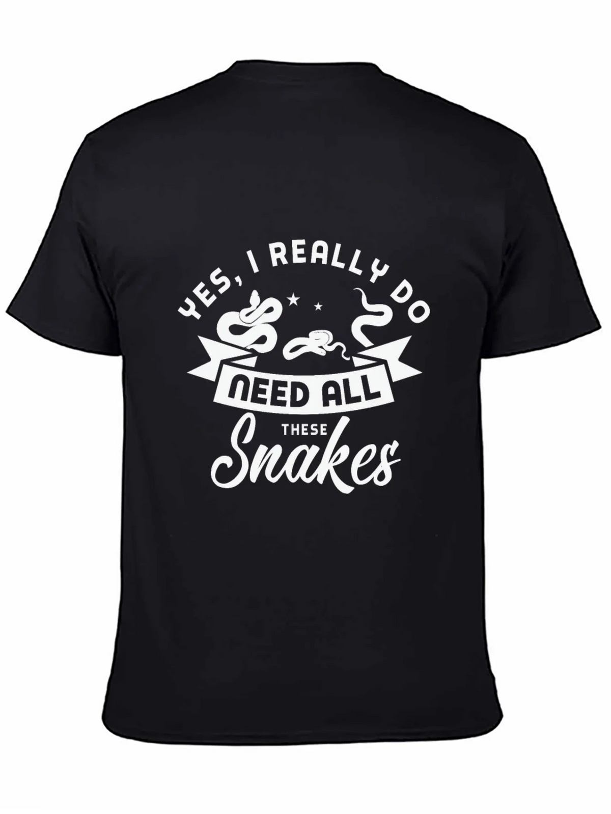 Snakes T-Shirt - Yes I Really Need All These product image 4