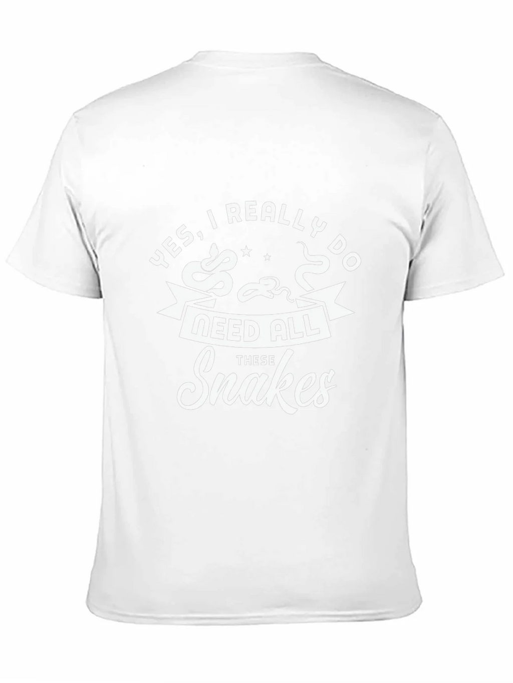 Snakes T-Shirt - Yes I Really Need All These product image 10