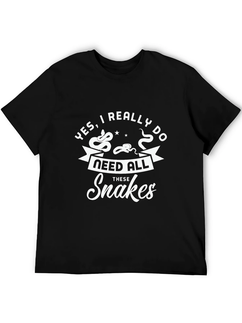 Snakes T-Shirt - Yes I Really Need All These product image 5